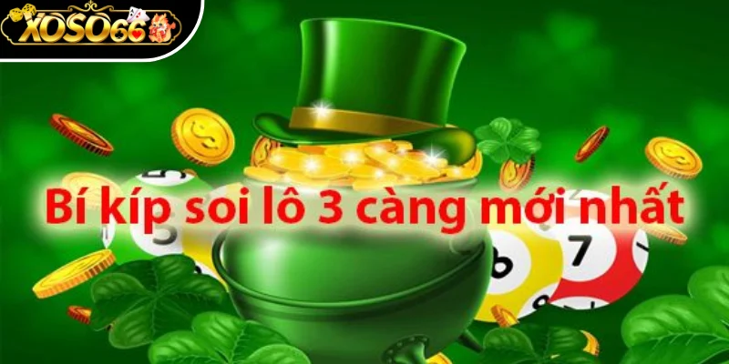 Giới thiệu sơ lược về hình thức lô 3 càng Xoso66