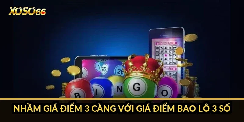 Nhầm giá điểm 3 càng với giá điểm bao lô 3 số